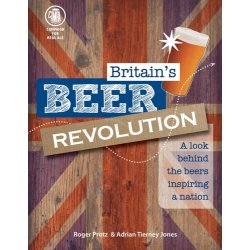 Britains Beer Revolution by Roger Protz and Adrian Tierney-Jones - waterintobeer