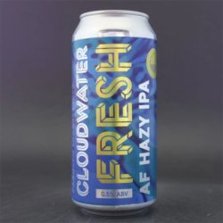 Cloudwater Brew Co. Fresh Cloudwater Brew Co. Fresh