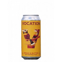 VOCATION BREAD & BUTTER - New Beer Braglia