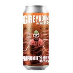 Greyhound Napalm In the Hopping - 3er Tiempo Tienda de Cervezas