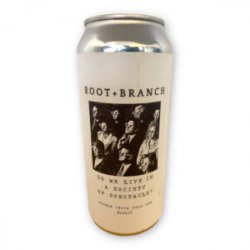 Root+Branch, Do We Live In A Society Of Spectacle? DIPA, MOSAIC,  0,473 l.  8,0% - Best Of Beers