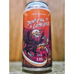 Phantom Brewing Co - Dont Call It A Comeback - Dexter & Jones