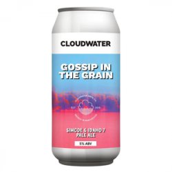 Cloudwater Brew Co. Gossip In The Grain - Beer Force