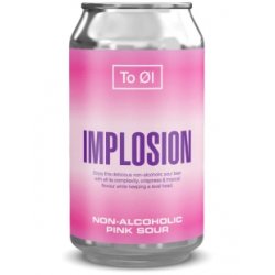 To Øl Implosion Pink Sour To Øl Implosion Pink Sour