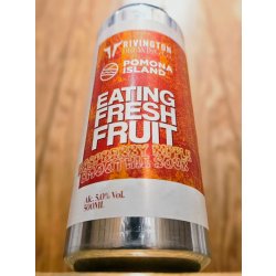 Rivington Brewing Co Eating Fresh Fruit Rivington Brewing Co Eating Fresh Fruit