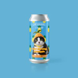 Maktoob Brewing Good Morning Pineapple (Looking Very Good, Very Nice) Maktoob Brewing Good Morning Pineapple (Looking Very Good, Very Nice)