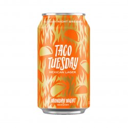 Monday Night Brewing Taco Tuesday Monday Night Brewing Taco Tuesday
