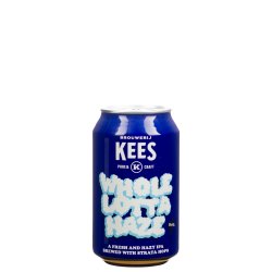 Kees Whole Lotta Haze 33Cl - Belgian Beer Heaven