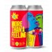 Dois Corvos More Than a Feeling , NEIPA Dois Corvos More Than a Feeling , NEIPA