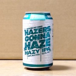 Belching Beaver  Hazers Gonna Haze - Lúpulo Cerveza Store