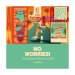 No Worries!  Artezan 