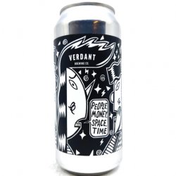 Verdant Brewing Co People, Money, Space, Time