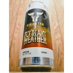 Rivington Brewing Co Fly In Any Weather