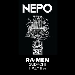 Nepo Brewing Yatta Ra-men Nepo Brewing Yatta Ra-men