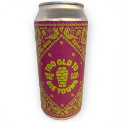 Too Old To Die Young Brewing, Thirst of the Gang, Pilsner,  0,44 l.  5,2% - Best Of Beers