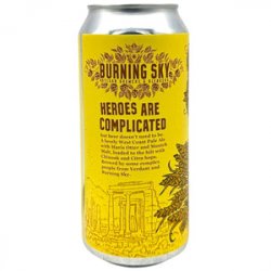 Burning Sky Brewery Burning Sky Heroes Are Complicated - Beer Shop HQ