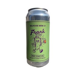 Bullhouse Brew Co Frank the Dank