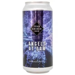 FrauGruber Brewing Angels At 3am - Hops & Hopes