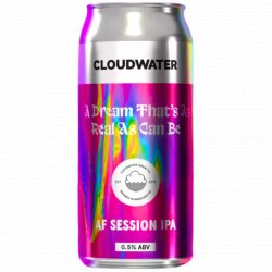 Cloudwater Brew Co - A Dream That's As Real As Can Be - Left Field Beer