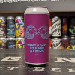 Pomona Island Brew Co. WHAT A WAY TO MAKE A LIVING