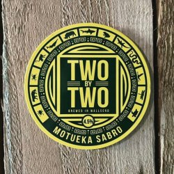 Two by Two Brewing. Motueka x Sabro - Yard House Tynemouth