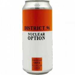 District 96 Beer Factory Nuclear Option