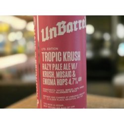 UnBarred Brewery Tropic Krush
