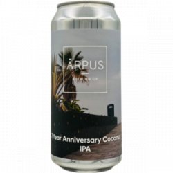 Ārpus Brewing Co. – 7 Year Anniversary Coconut IPA - Rebel Beer Cans