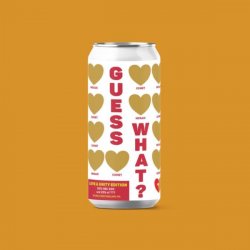 GUESS WHAT? LOVE & UNITY (RED)  0,44l Dose - Blech.Brut