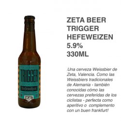 Zeta - Trigger Hefeweizen - 8 Cervezas