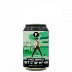 Frontaal – Don’t Stop Me Now - Rebel Beer Cans