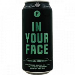 Frontaal X Revenant Brewing – In Your Face - Rebel Beer Cans