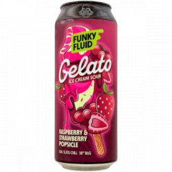 Funky Fluid – Gelato: Raspberry Strawberry Popsicle - Rebel Beer Cans