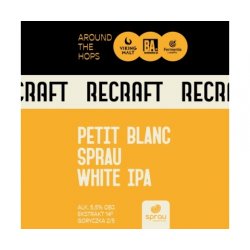 ReCraft  Petit Blanc Sprau  White IPA - Browarium