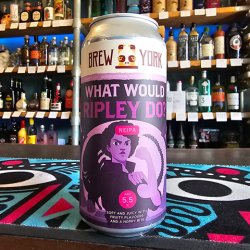 Brew York - What Would Ripley Do? - Independent Spirit of Bath