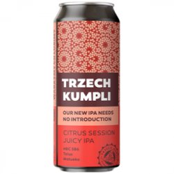 Trzech Kumpli OUR NEW IPA Citrus Session Juicy IPA 4,4% 0,5L - Sklep Impuls