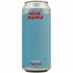 The Veil  We We Ded Ded - Rebel Beer Cans