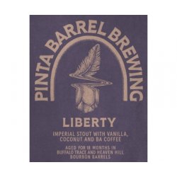 Pinta Barrel Brewing  Liberty 2024  Imperial Stout - Browarium