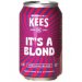 Kees It’s A Blond  American Blond 