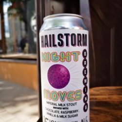 Night Moves, Hailstorm Brewing Co. - Nisha Craft