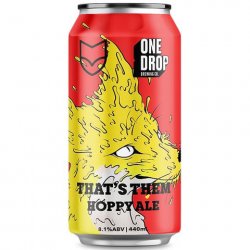 One Drop Brewing That's Them Double IPA 440mL - The Hamilton Beer & Wine Co