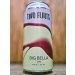 Two Flints Brewery - Big Bella Two Flints Brewery - Big Bella