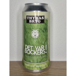 Thyras Bryg Det var Bockers!