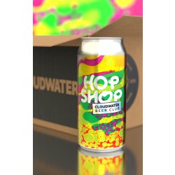 Cloudwater The Hop Shop - Monthly Beer Club - Cloudwater