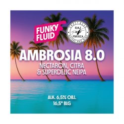 Funky Fluid Ambrosia 8.0
