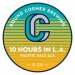 Round Corner 10 Hours In LA (Keg) 