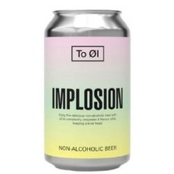 To Øl Implosion Can 330ML - Drink Store