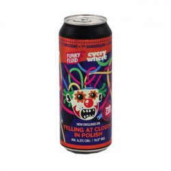 Funky Fluid Yelling At Clouds In Polish (collab Everywhere)