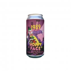 Hoppy Face  1989 Brewing  6.5°  New England IPA - La Plante Du Loup