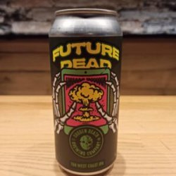 Sudden Death Brewing Co. Future Dead Sudden Death Brewing Co. Future Dead